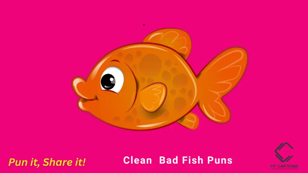 clean bad fish puns