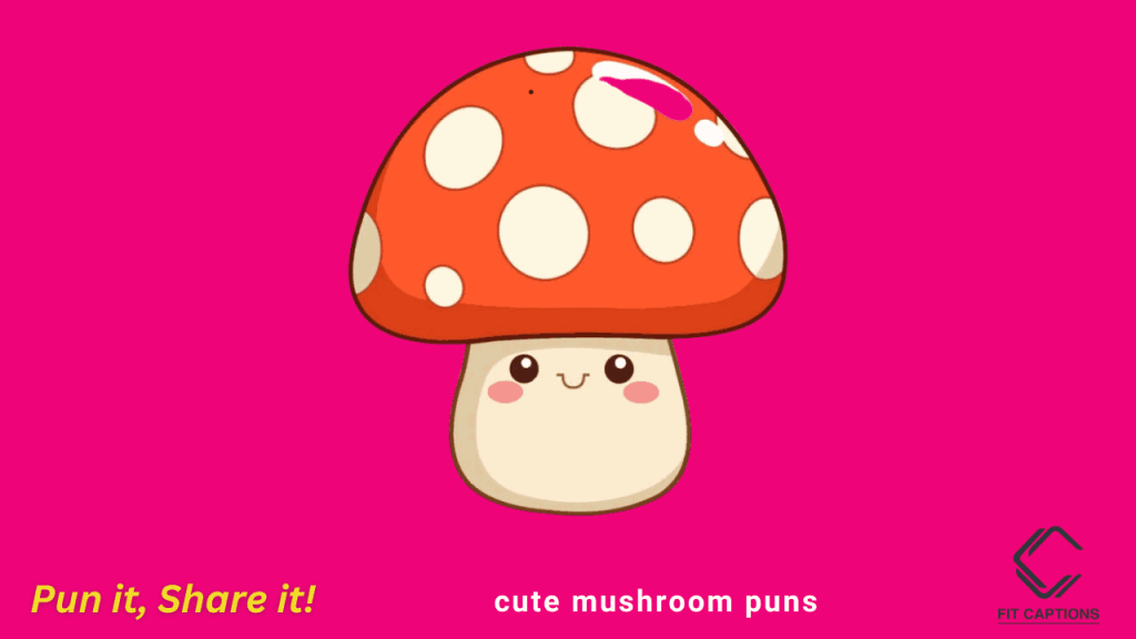 cute mushroom puns