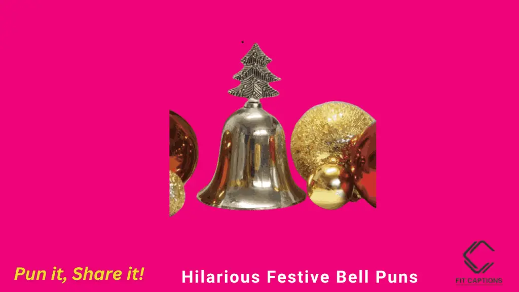 hilarious Festive Bell puns