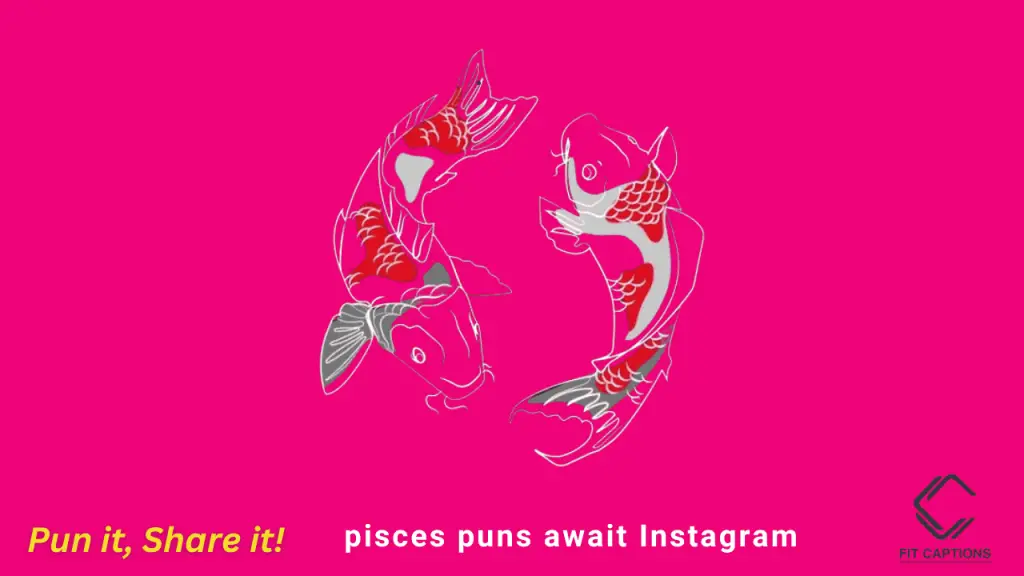 pisces puns await Instagram