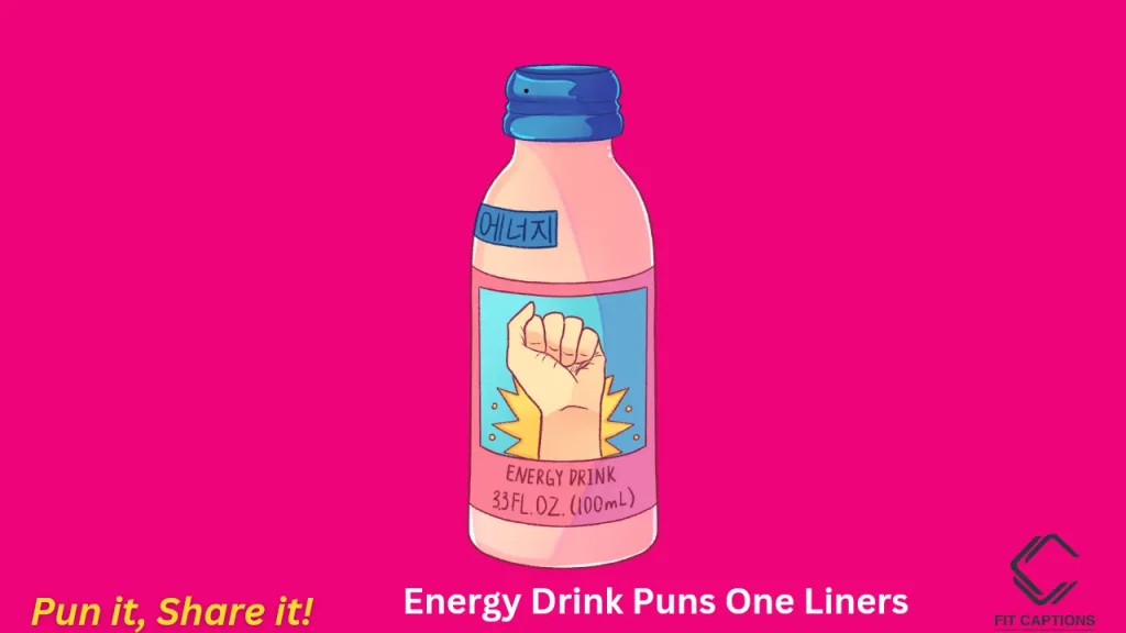 Energy Drink Puns and One-Liners