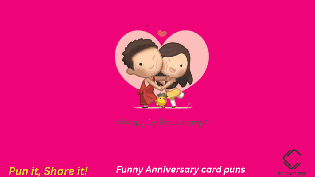 Funny Anniversary card puns