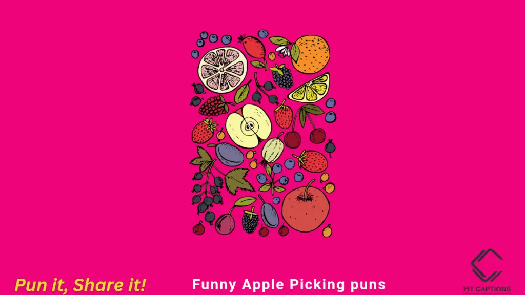 Funny Apple Picking puns