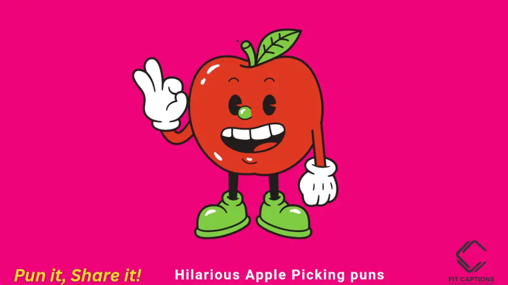 Hilarious Apple Picking puns