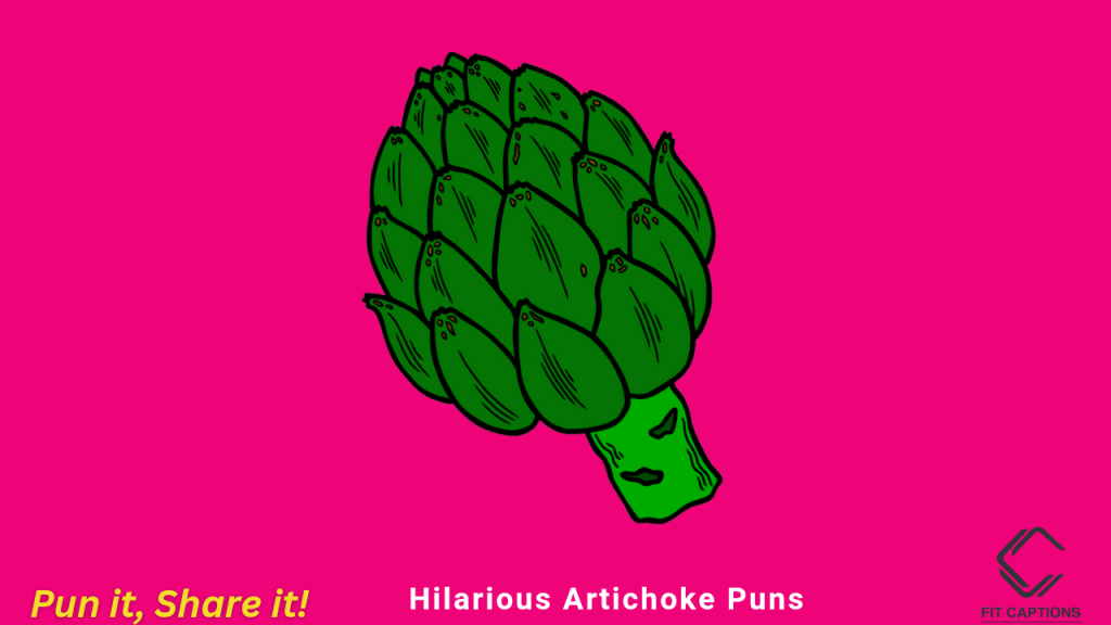 Hilarious Artichoke Puns