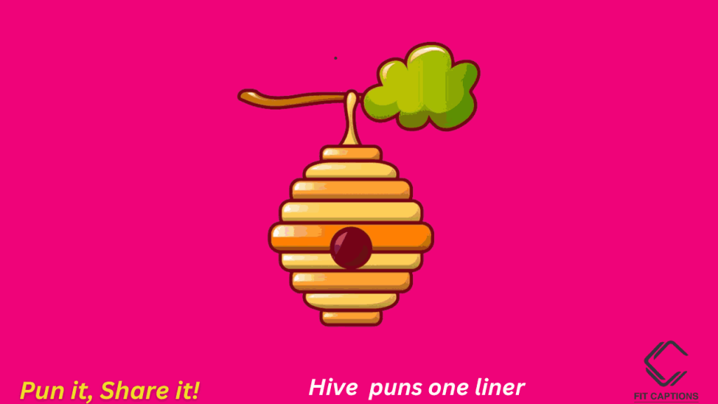 Hive puns one liner