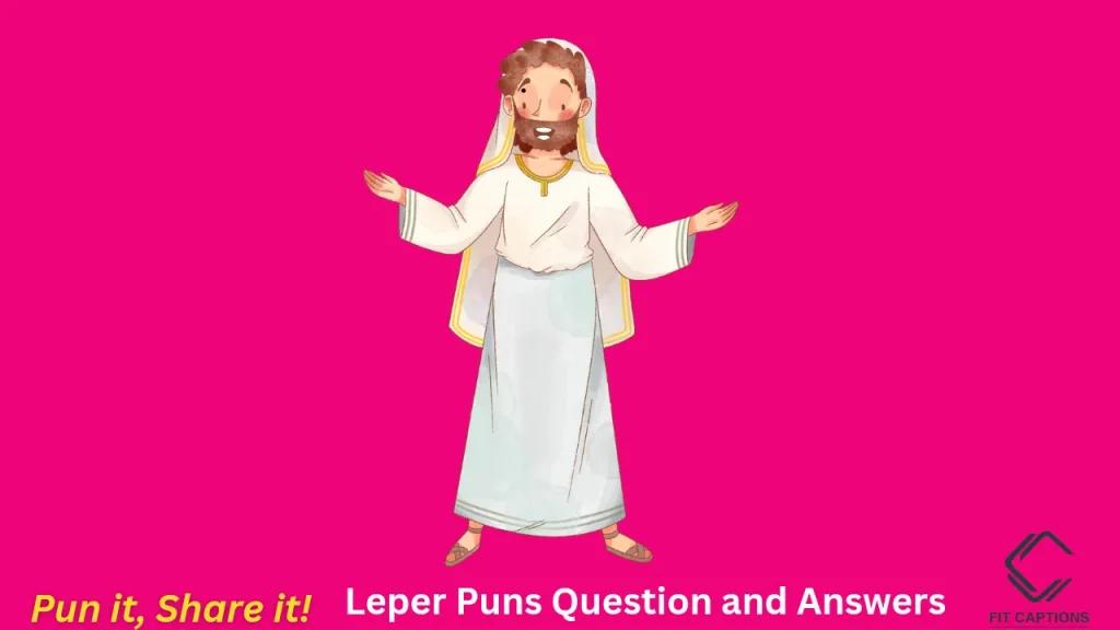 Leper Puns Question And Answers