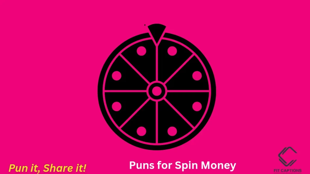 Puns for Spin Money