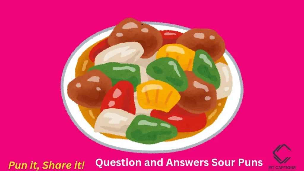 Question and Answers Sour Puns 