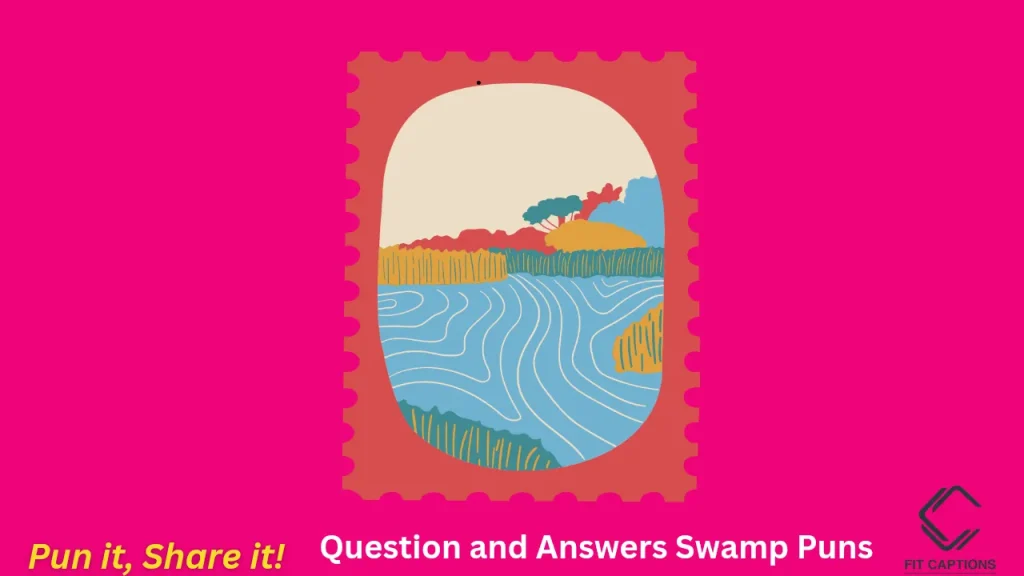 Question and Answers Swamp Puns 