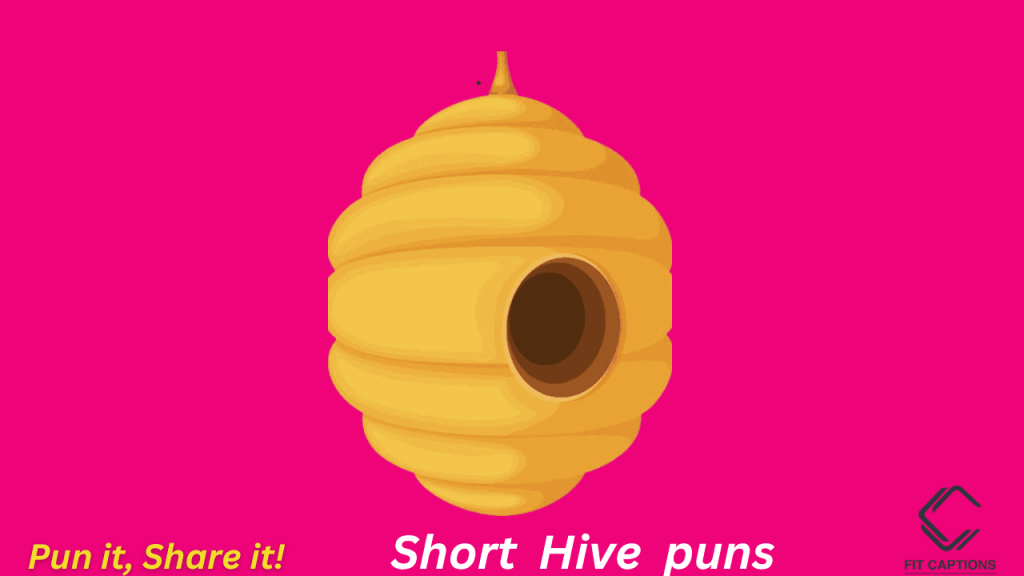 Short hive puns