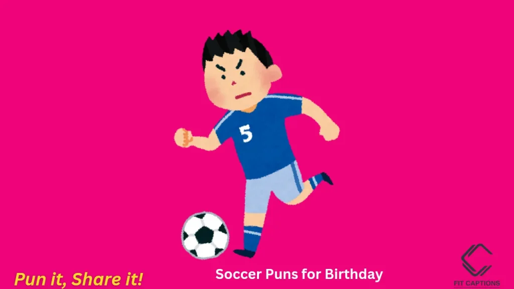 Soccer Puns for Birthday