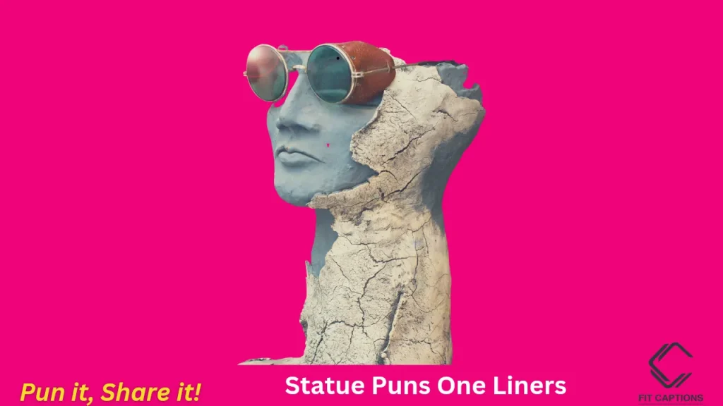 Statue Puns One Liners