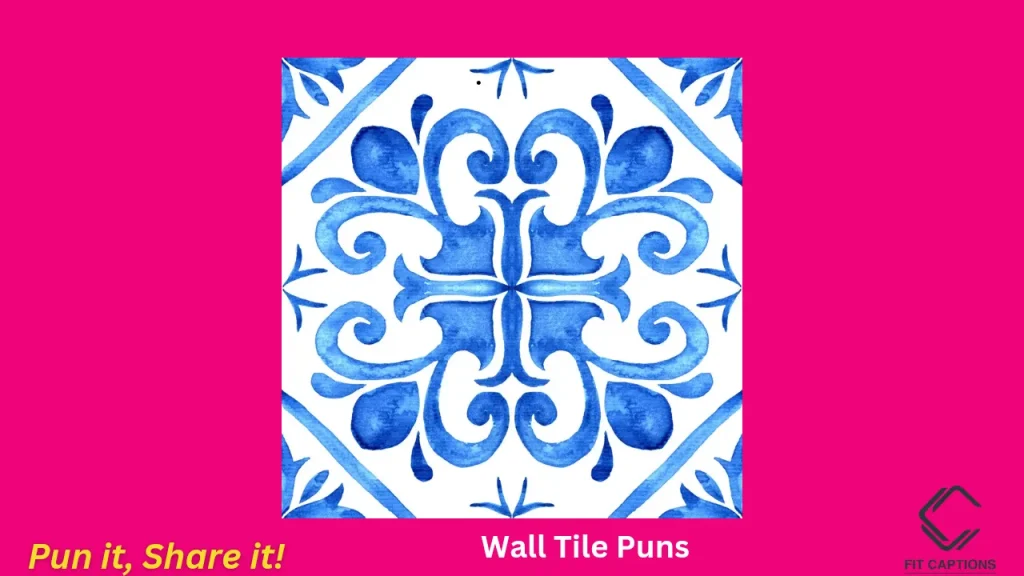 Wall Tiles Puns