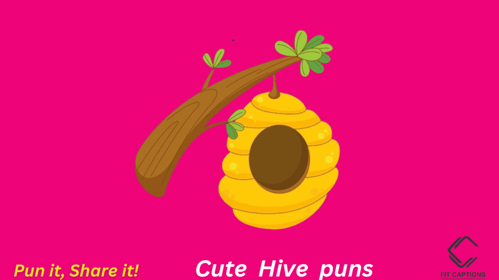 cute Hive puns