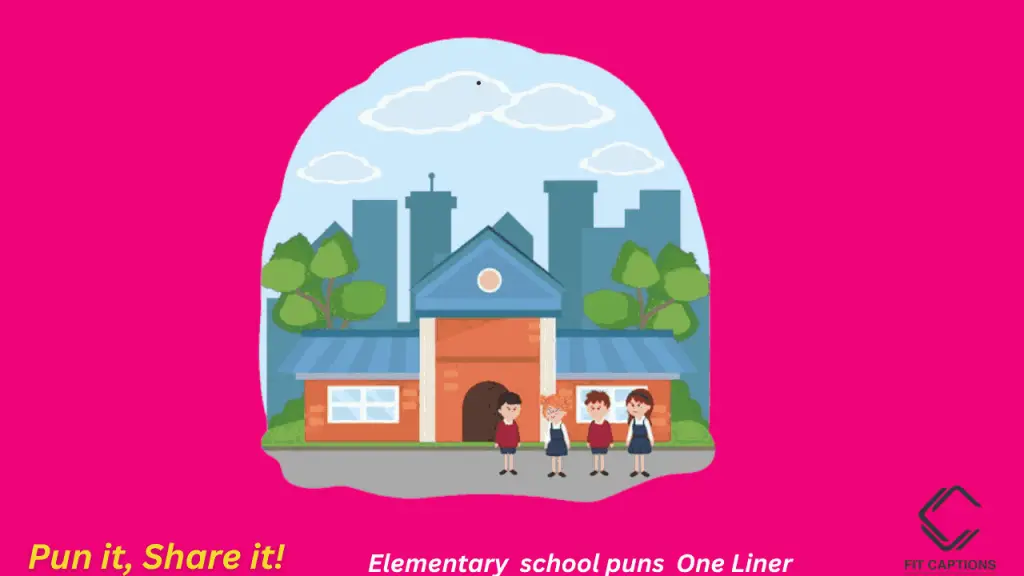 elementary school puns one liner