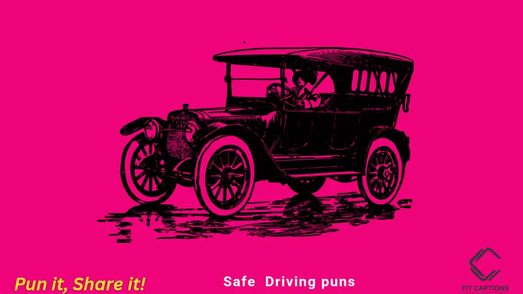 safe Driving puns 1