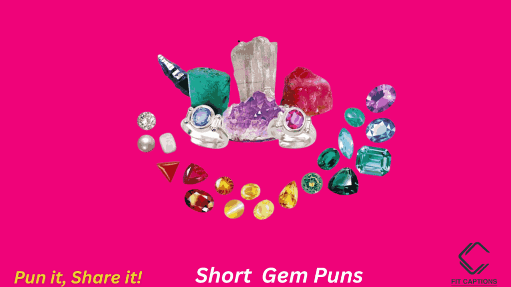 short Gem Puns
