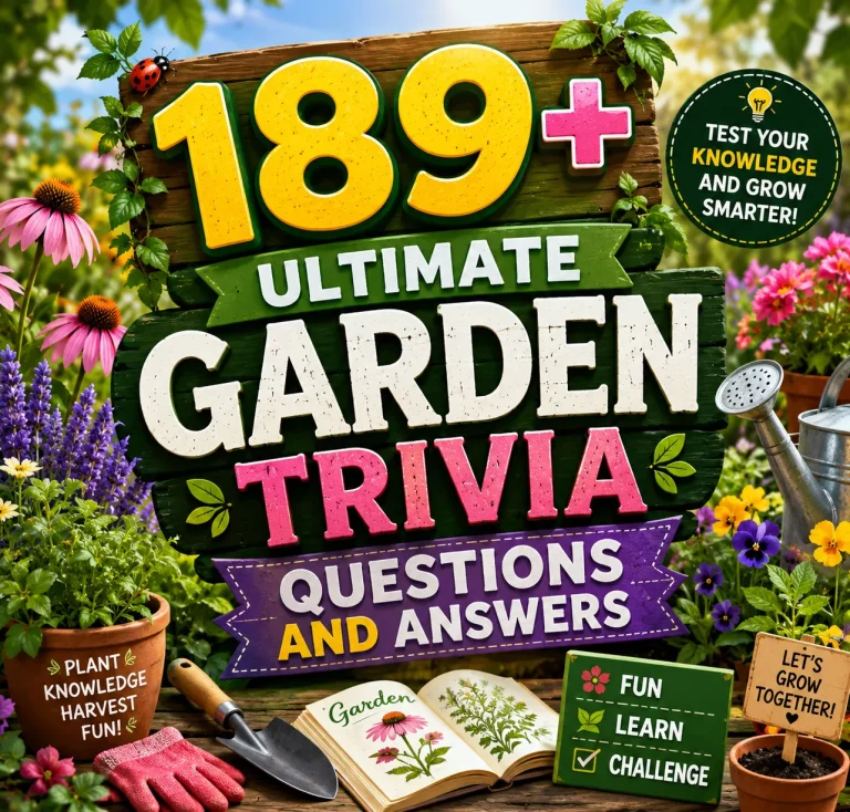Garden Trivia Questions and Answers