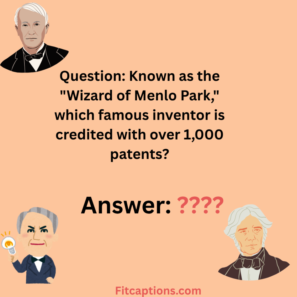 "Thomas Edison Questions and Answers"