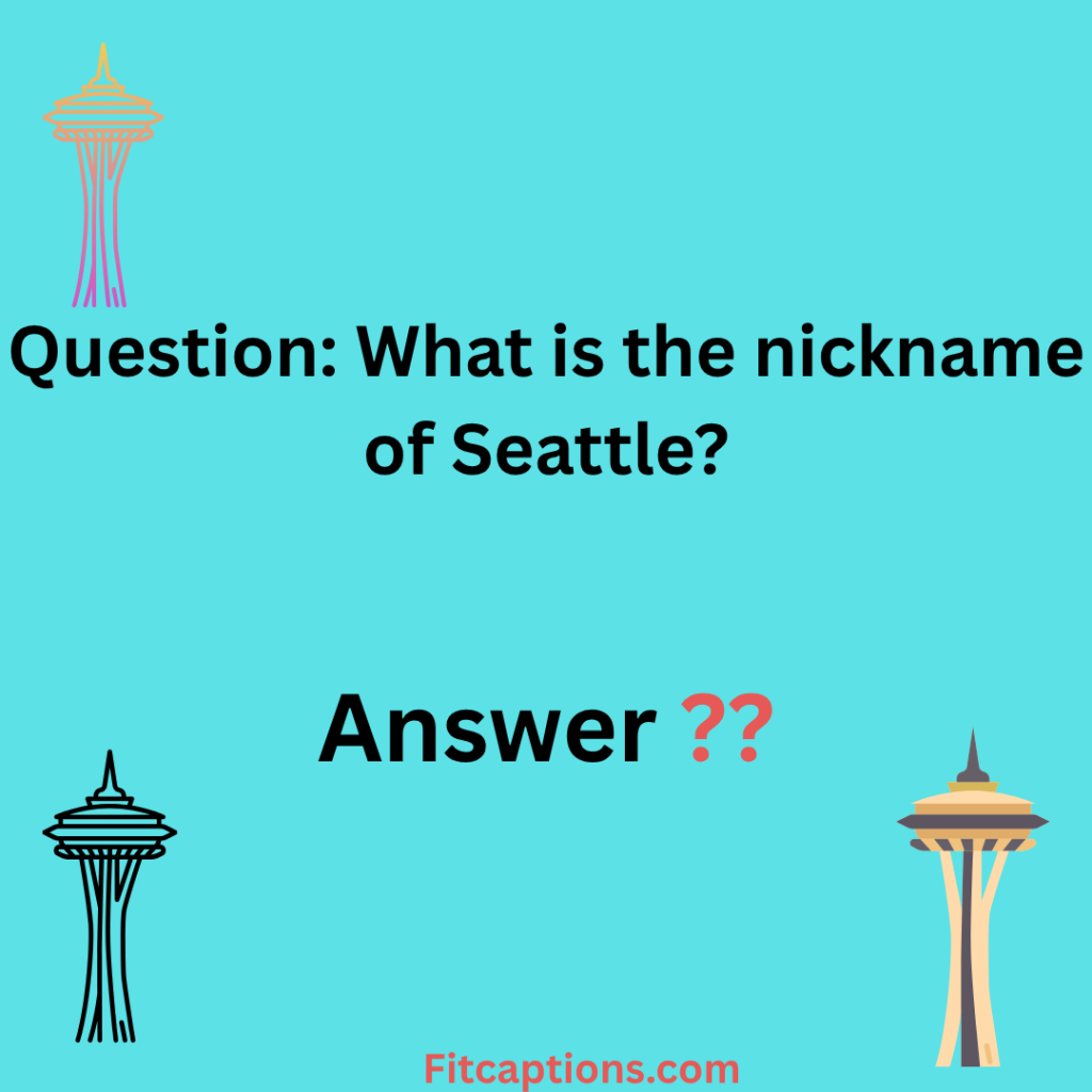 "Seattle Trivia Questions and Answers"
