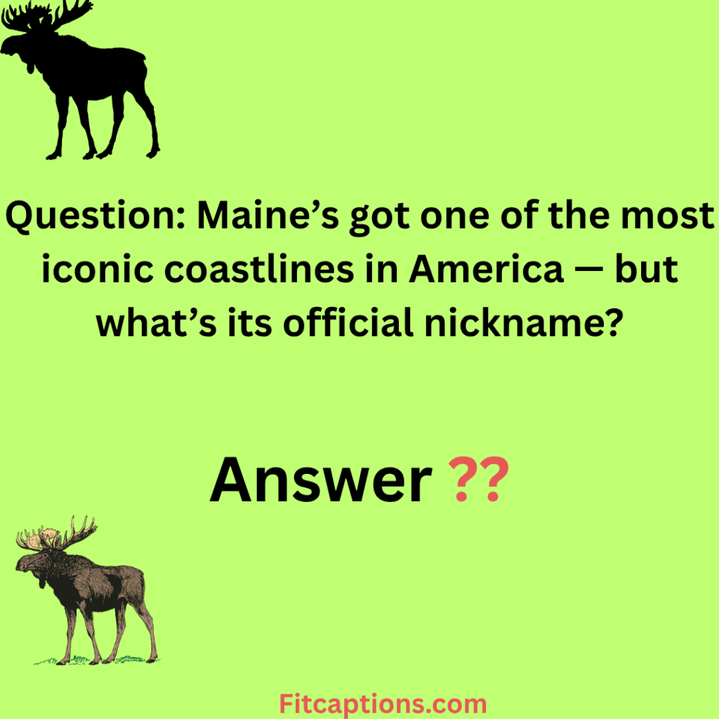 "Maine Trivia Questions and Answers"