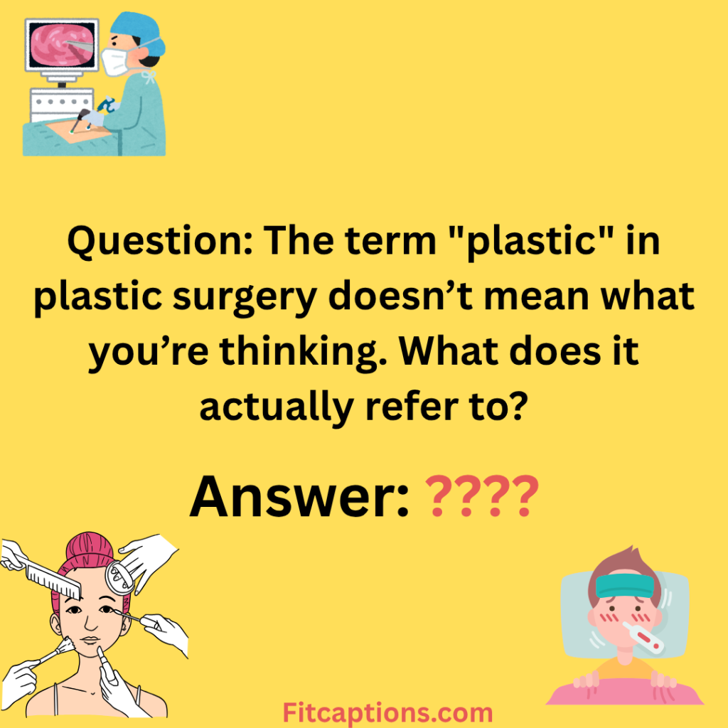"Plastic Surgery Trivia Question and Answer"