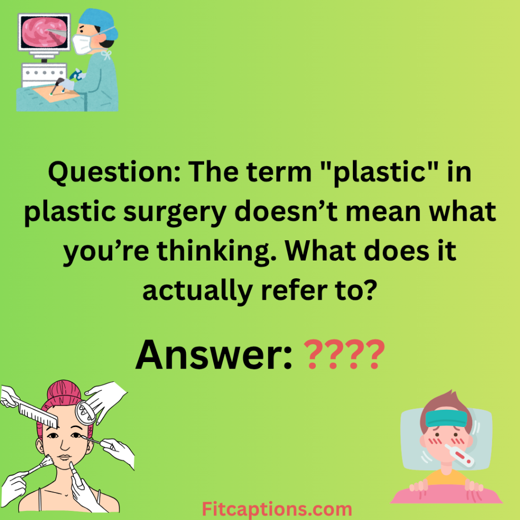 "Plastic Surgery Trivia Question and Answer"