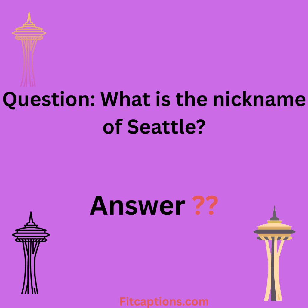 "Seattle Trivia Questions and Answers"