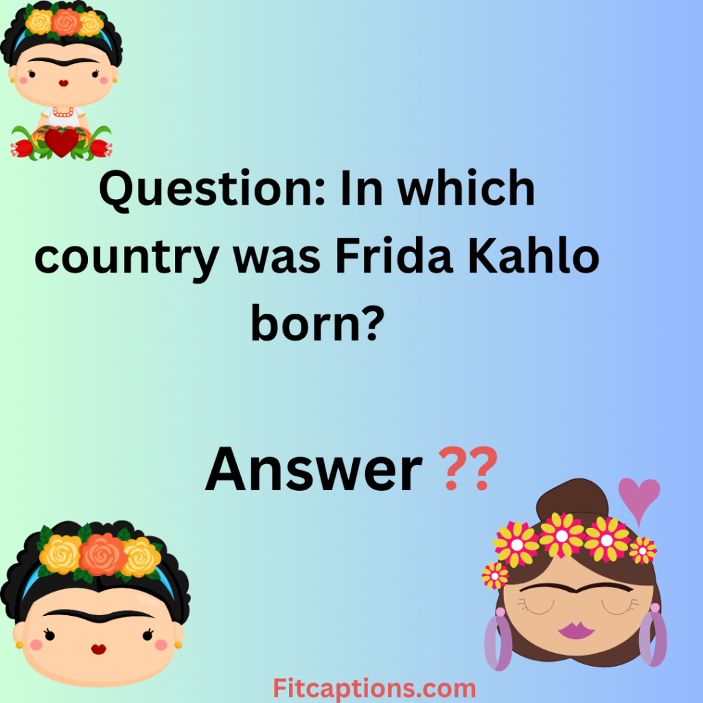 134+ Frida Kahlo Trivia Questions and Answers – Test Your Knowledge and Have Fun! "Frida Kahlo Trivia Question and Answer"