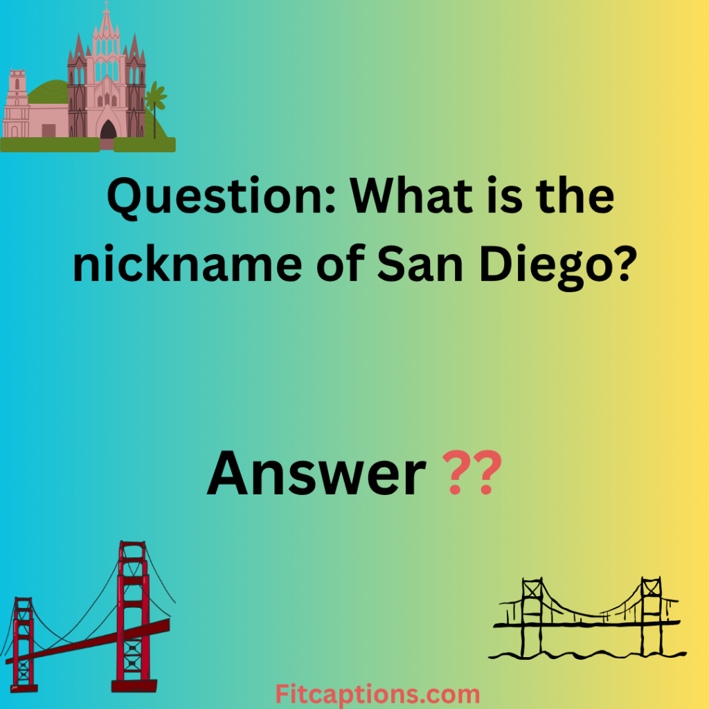 "San Diego Trivia Questions and Answers"