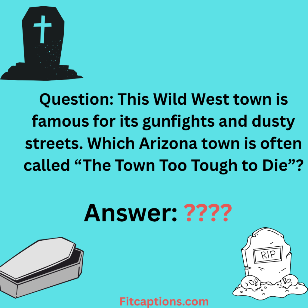 "Tombstone Trivia Questions and Answers"
