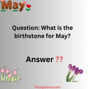 156+ Tricky May Trivia Questions and Answers