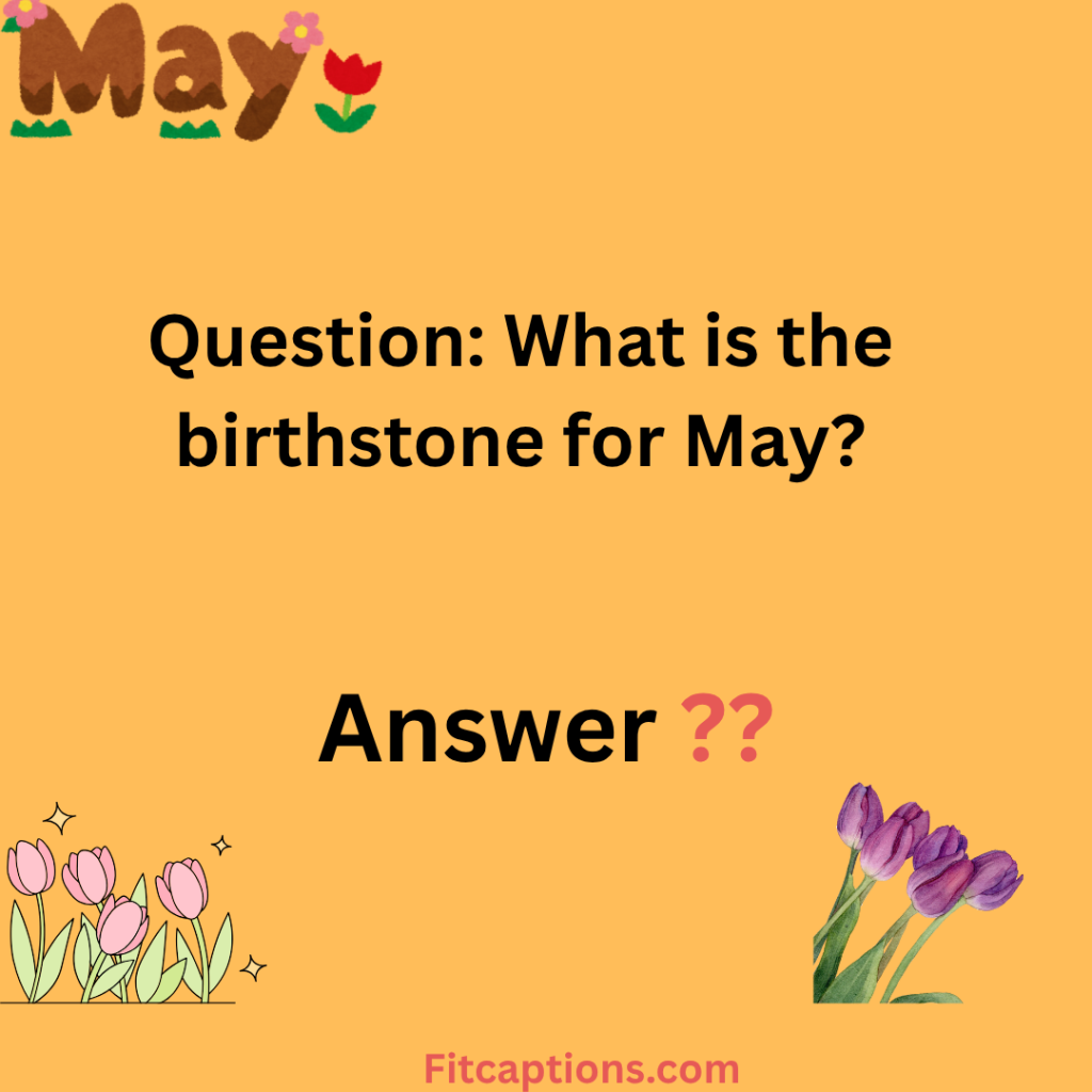 "May Trivia Questions and Answers"