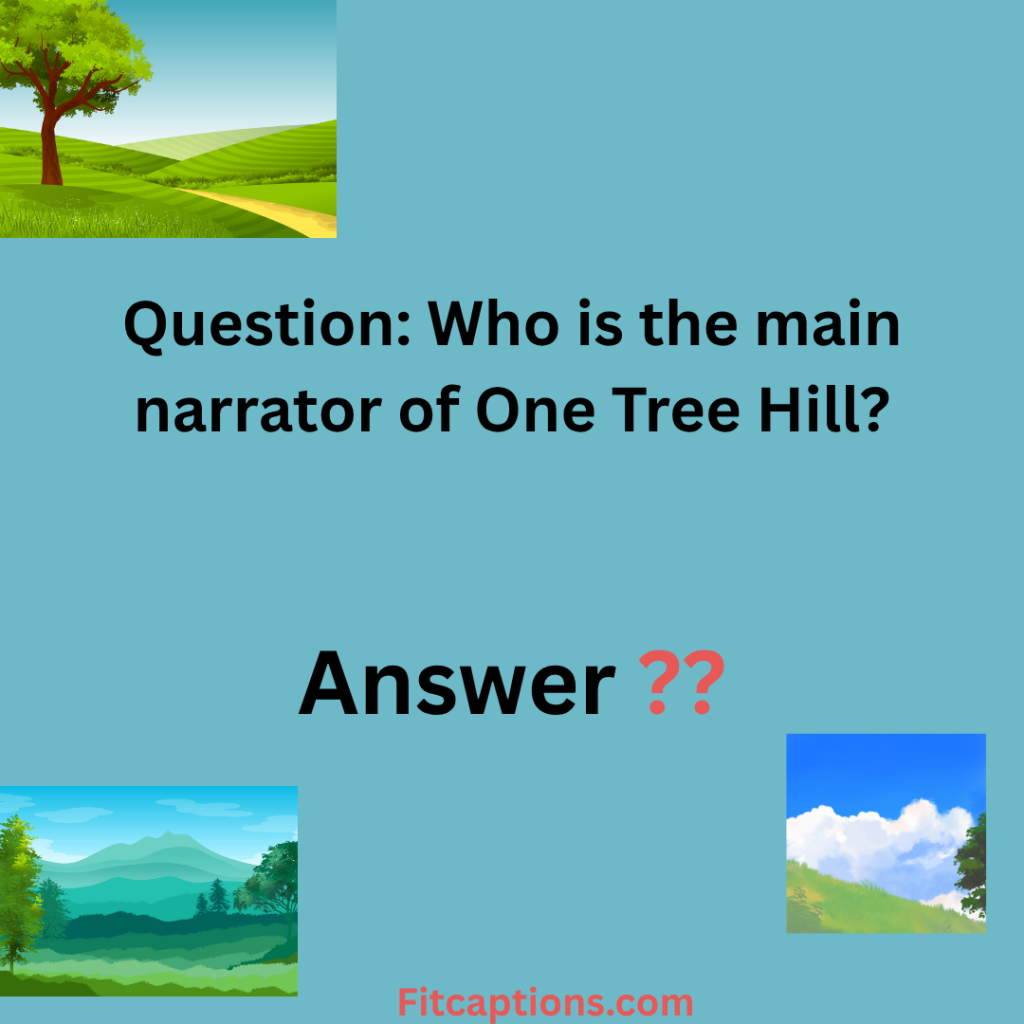 "Tree Hill Trivia Questions and Answers"