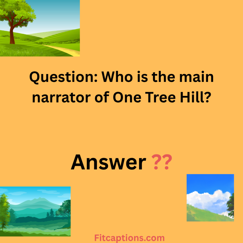 "Tree Hill Trivia Questions and Answers"