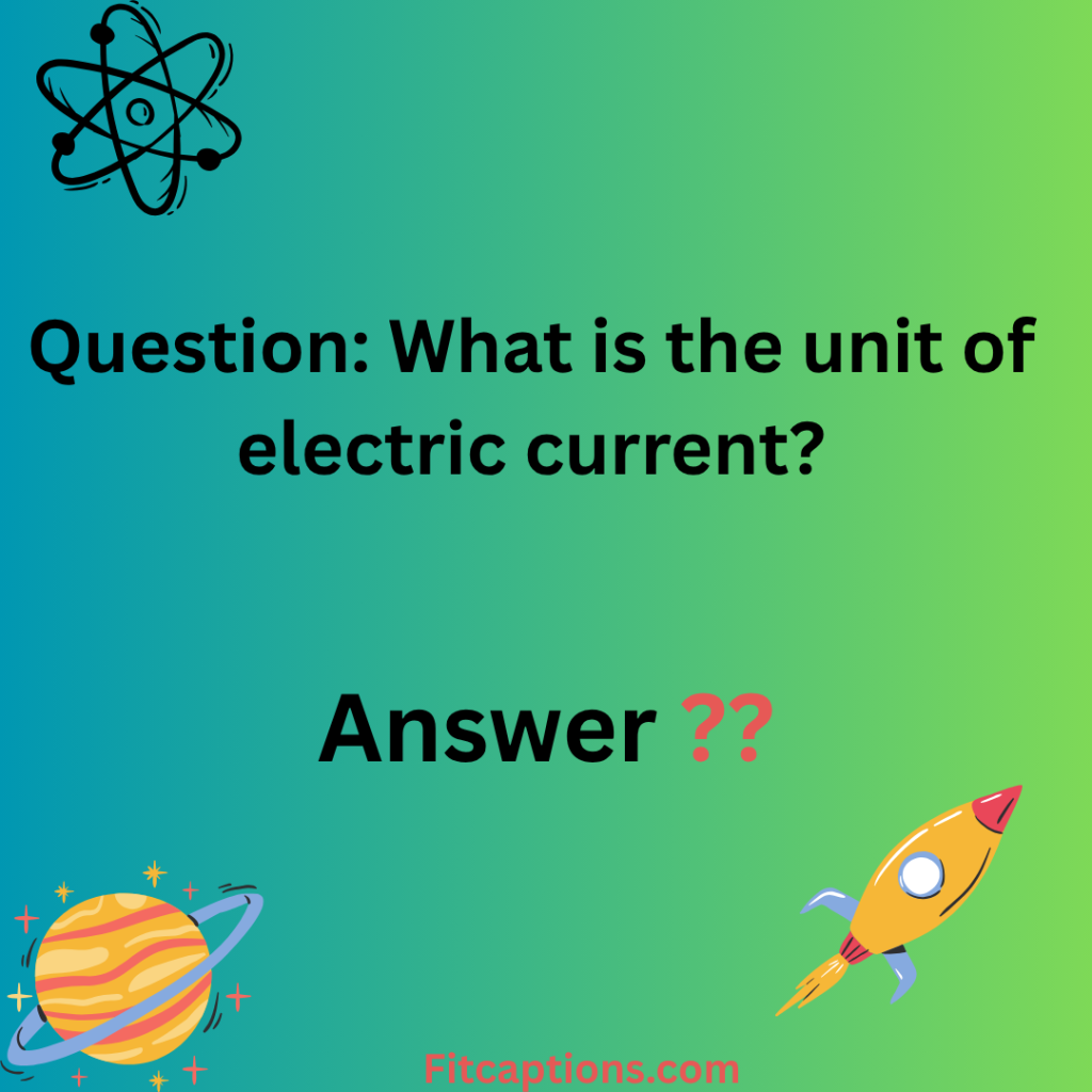 "Physics Trivia Questions and Answers"