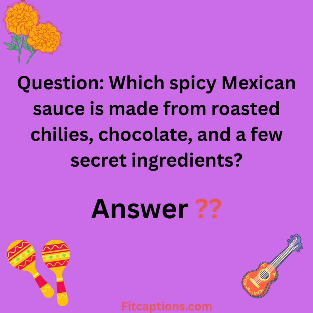 "Mexican Trivia Questions and Answers"