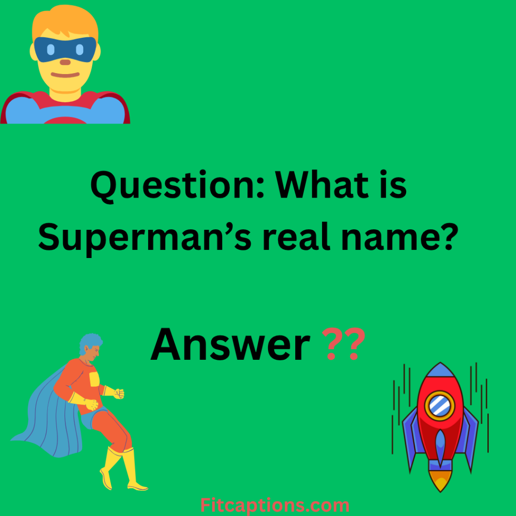 "Superman Trivia Questions and Answers"