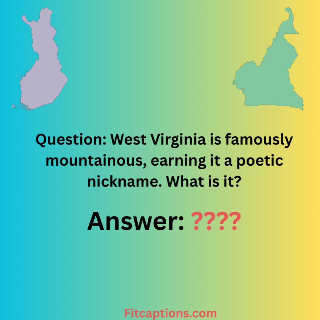 "West Virginia Trivia Questions and Answers"