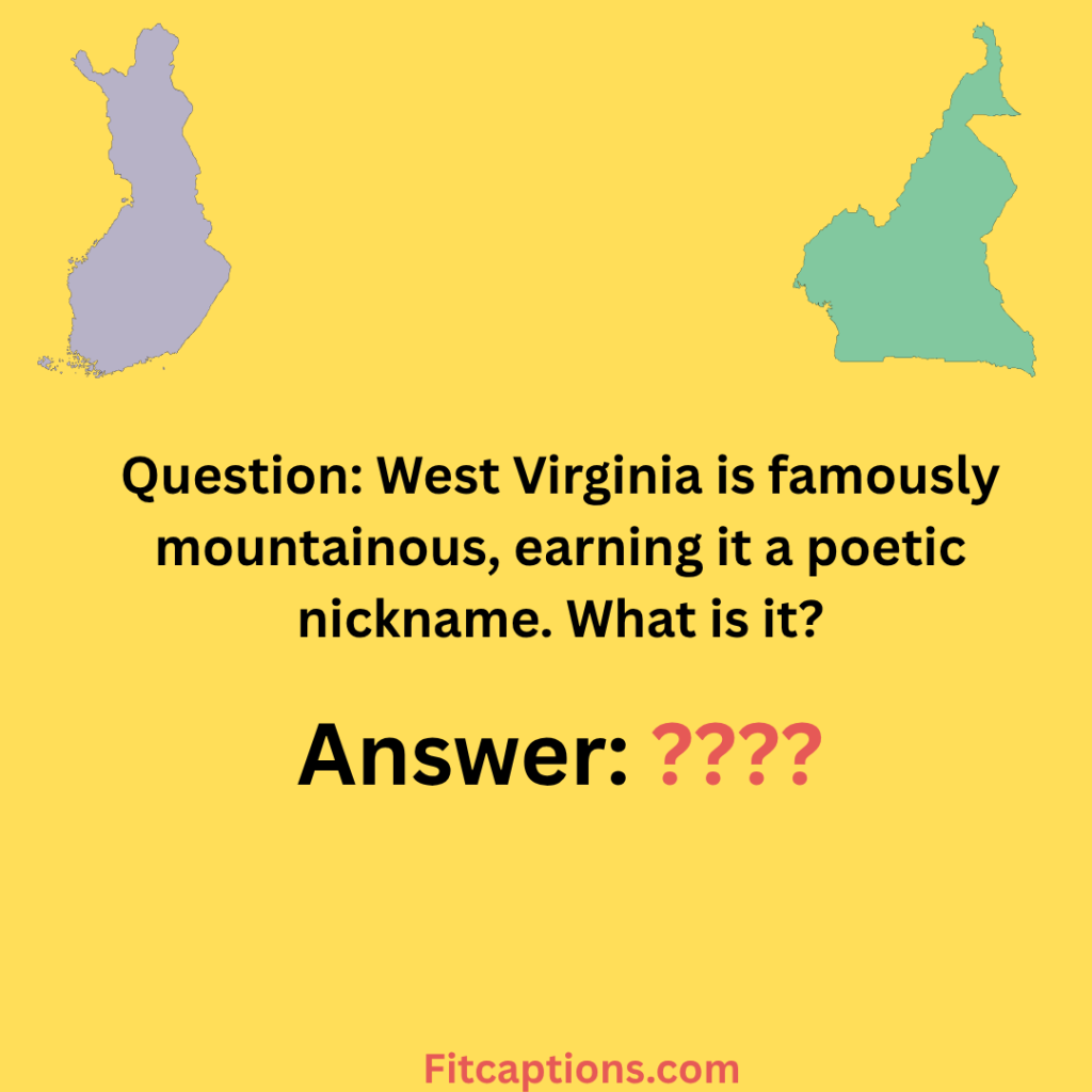 "West Virginia Trivia Questions and Answers"