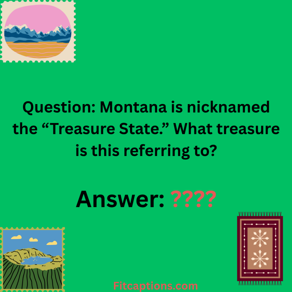 "Montana Trivia Questions and Answers"