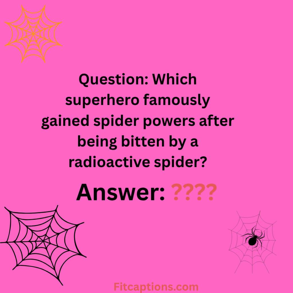 "Spider Trivia Questions and Answers"