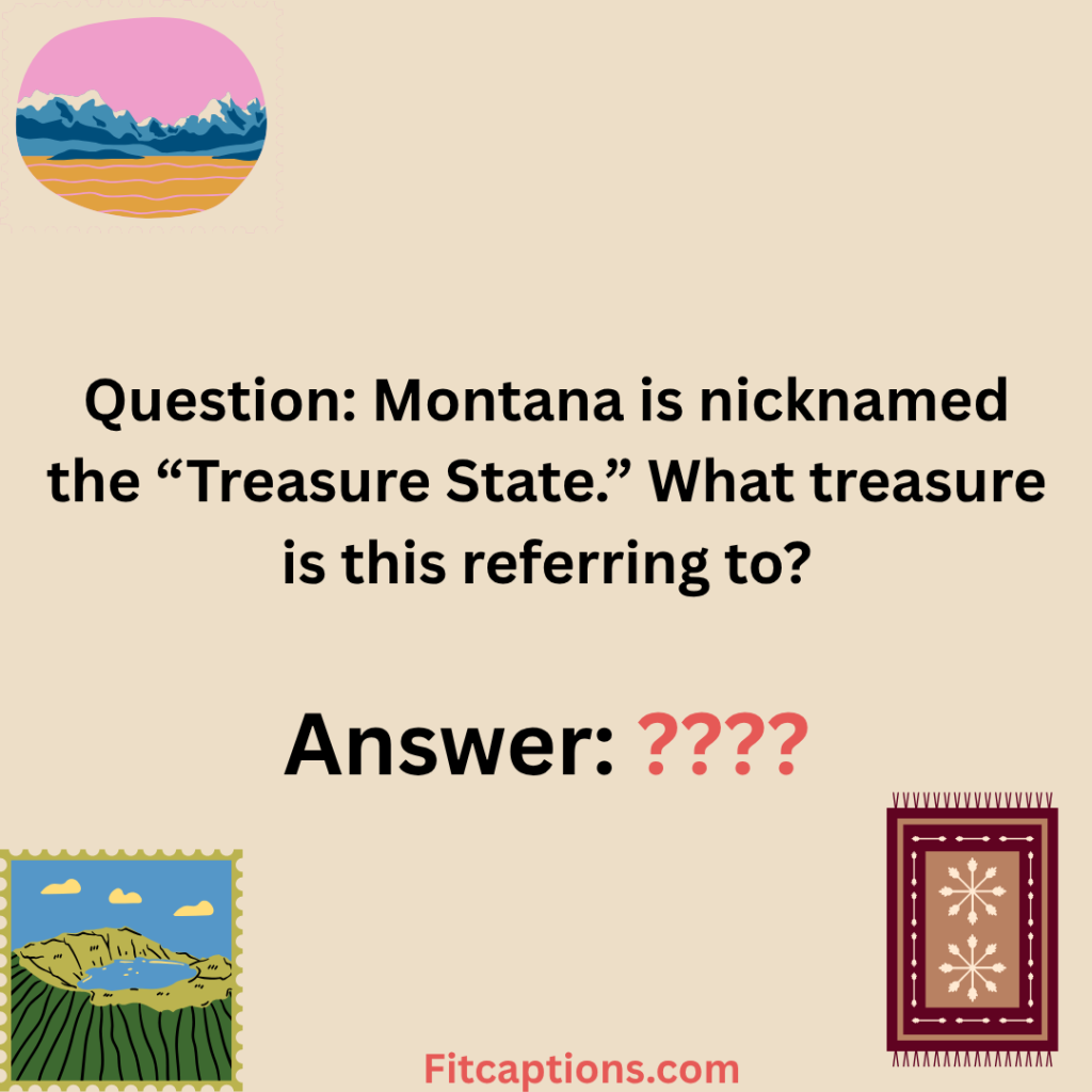 "Montana Trivia Questions and Answers"