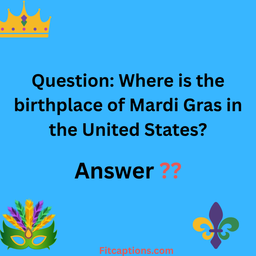 "Mardi Gras Trivia Questions and Answers"