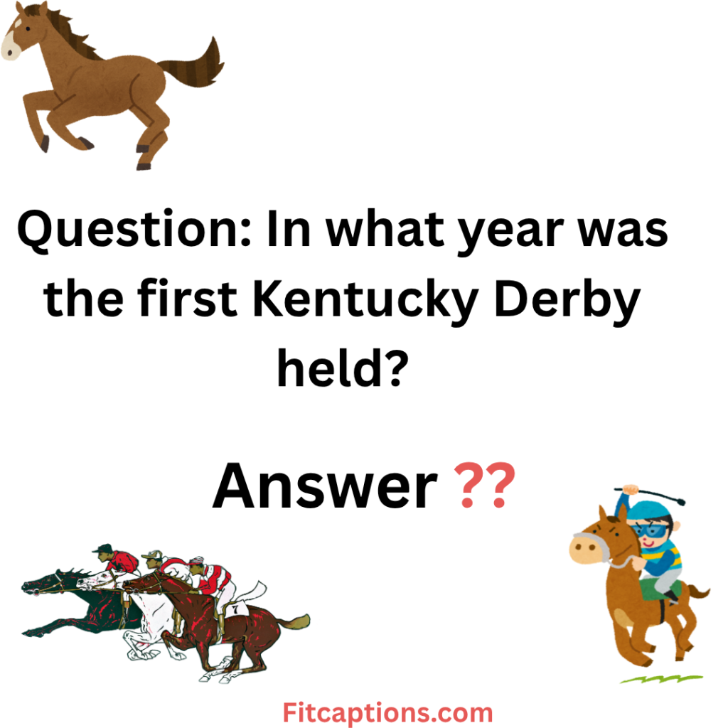 187+ Kentucky Derby Trivia Questions and Answers for Horse Racing Fans(2026) "Kentucky Derby Trivia Questions and Answers"