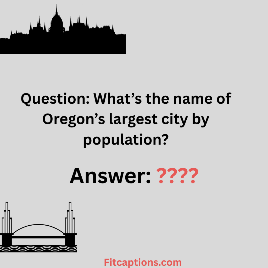 "Oregon Trivia Question and Answer"