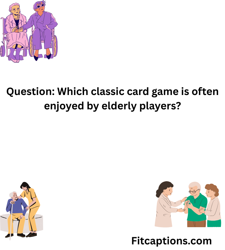 "Elderly Trivia Questions and Answers"