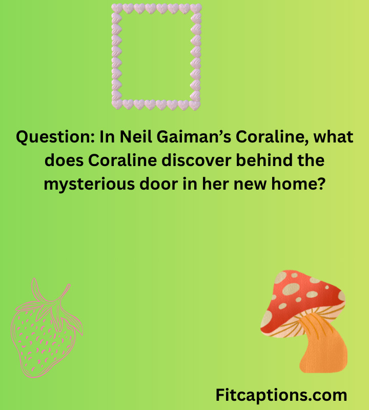 "Coraline Trivia Questions and Answers"