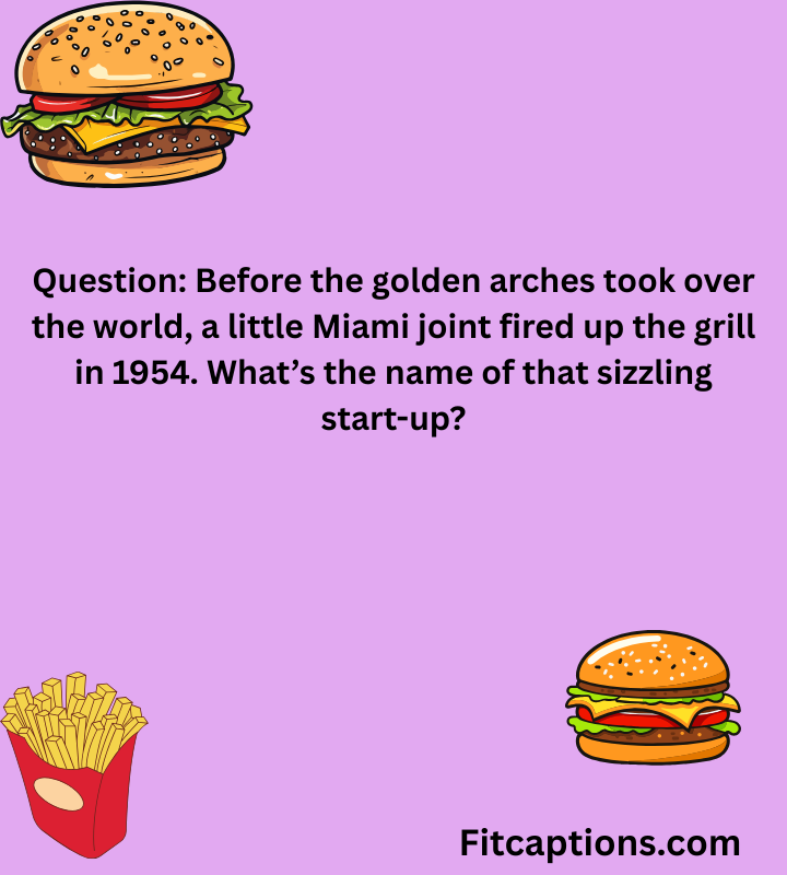 "Burger King Trivia Questions and Answers"